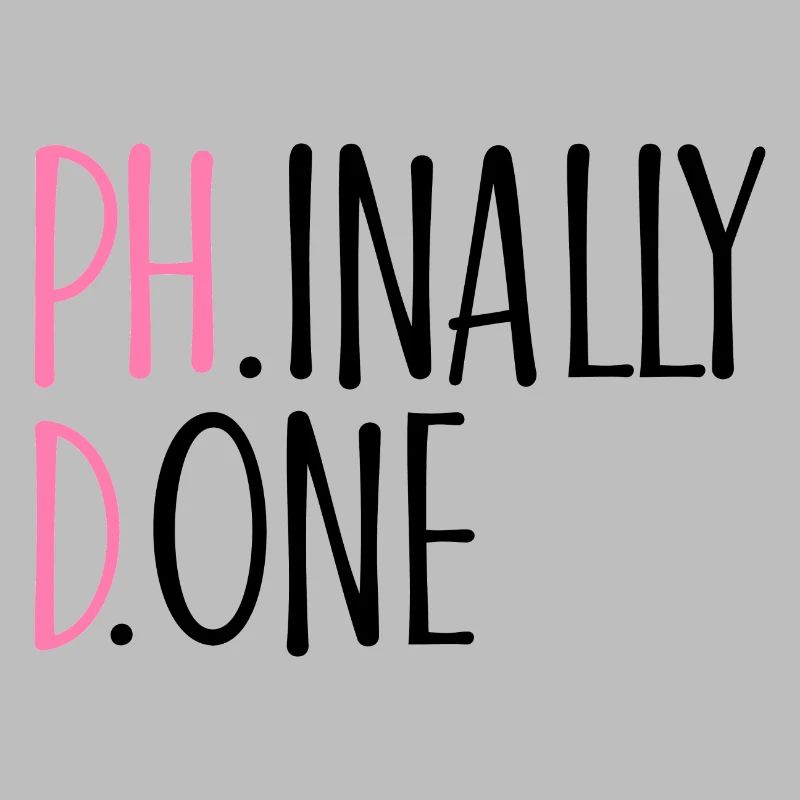 Phinally Done Phd Abschluss Geschenk