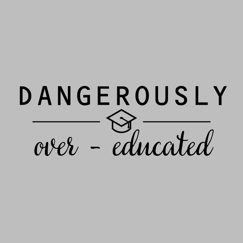 Dangerously overeducated Phd Conclusion Cadeau
