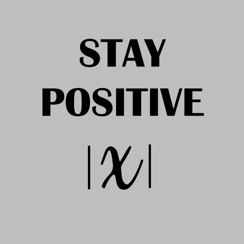 Stay positive math math gift