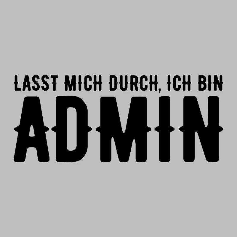 Lasst mich durch ich bin admin Geschenk Nerd