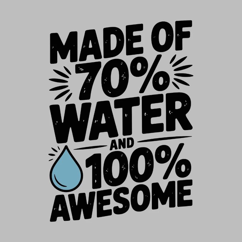 Composé à 70 % d'eau et à 100 % génial