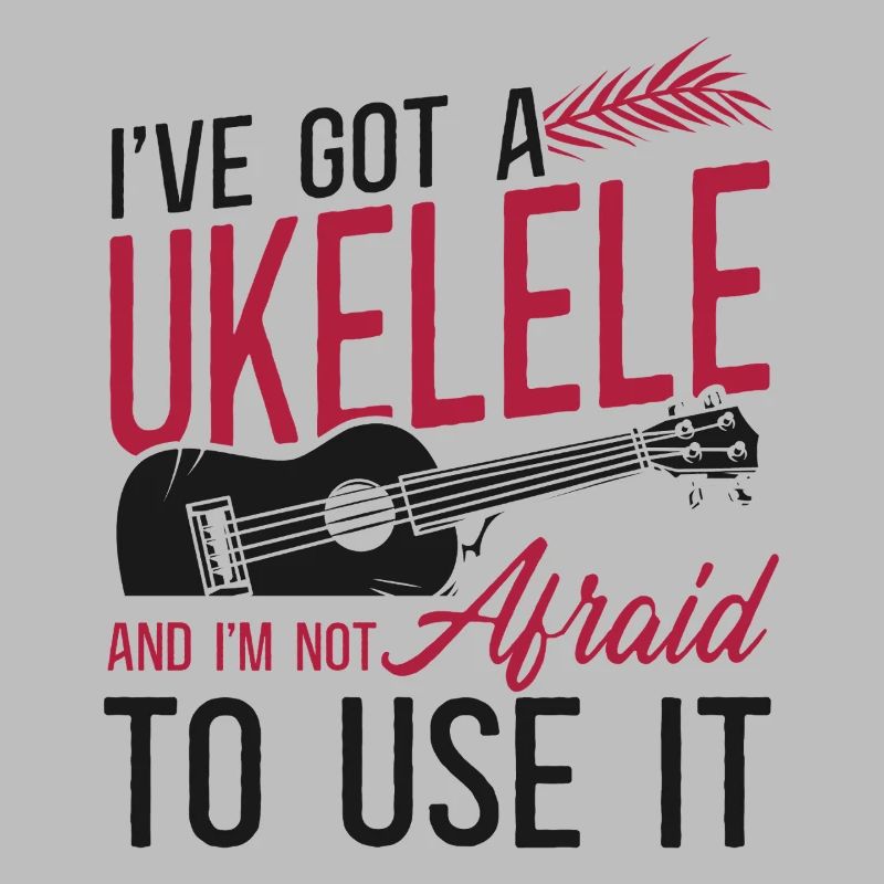 Hawaiian Ukulele Uke I've Got A