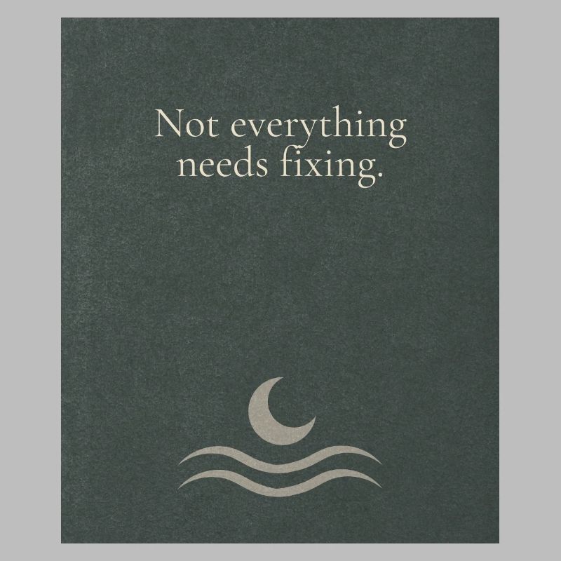 Not everything needs fixing