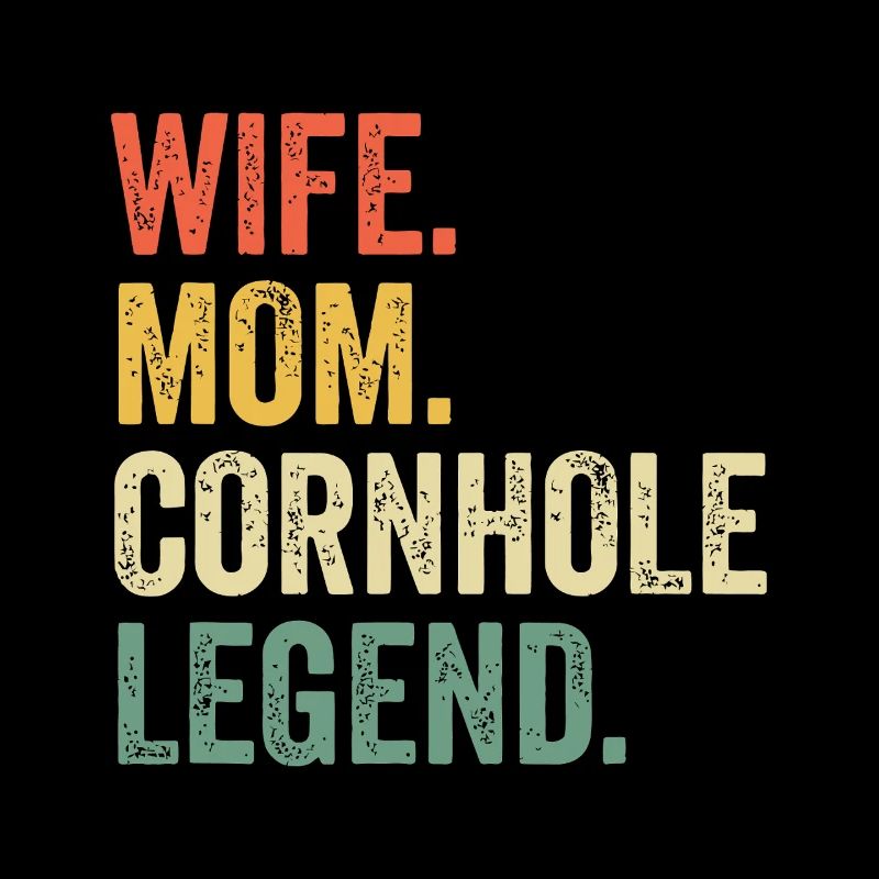 Épouse Maman Légende du Cornhole