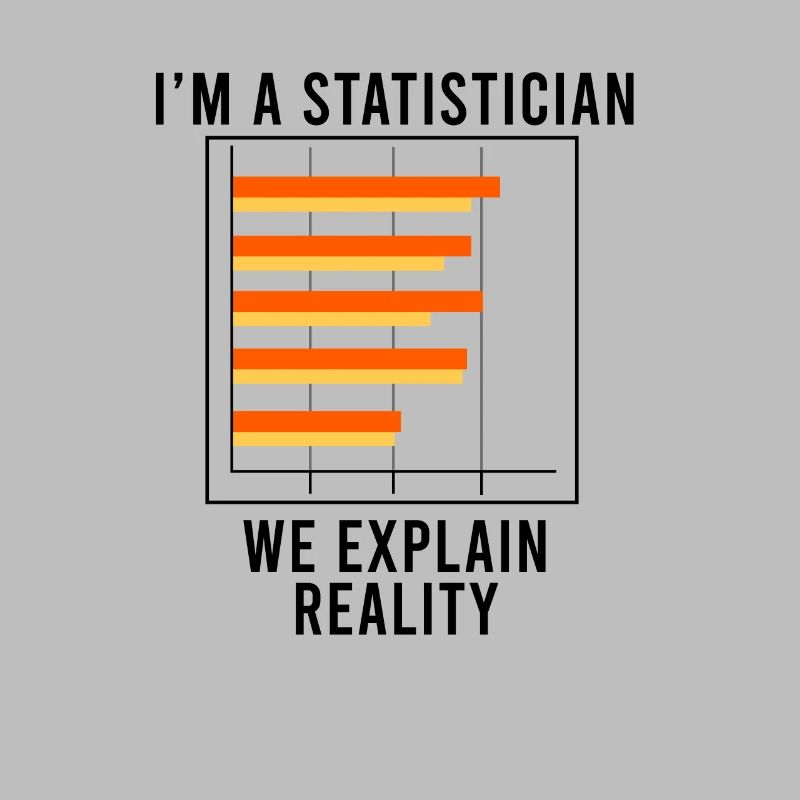 Funny Saying Statistics Data Science Analyst