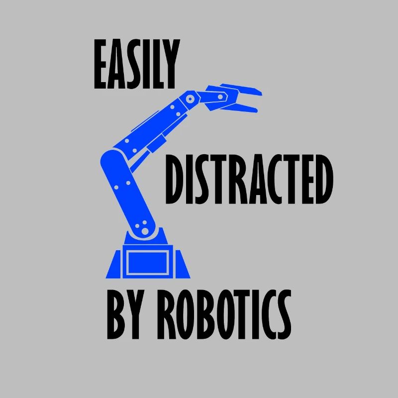 Abgelenkt von Robotics Ironic Robotic Engineer