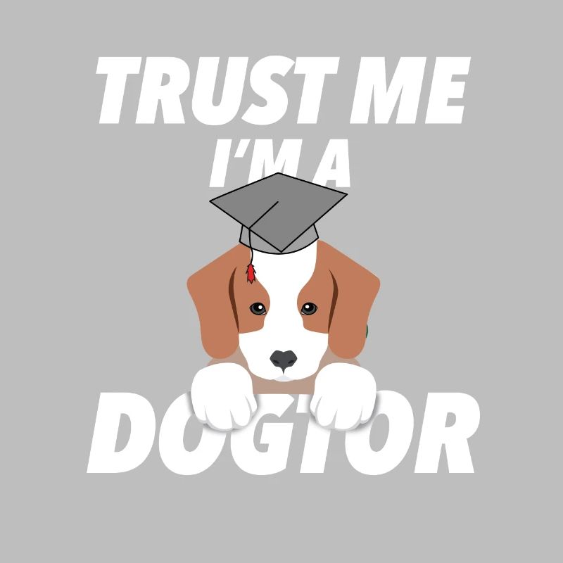 I'm a Dogtor Doktortitel Doktor Spruch Geschenk