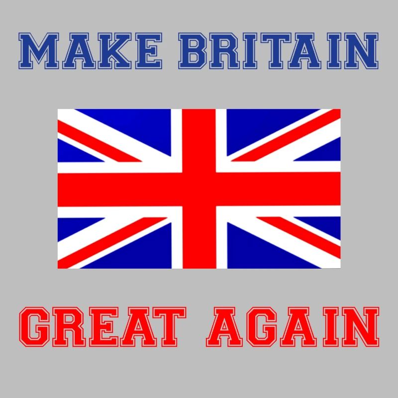 Make Britain great again