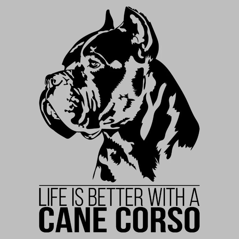 Cane Corso life is better Hunde Spruch Wilsigns