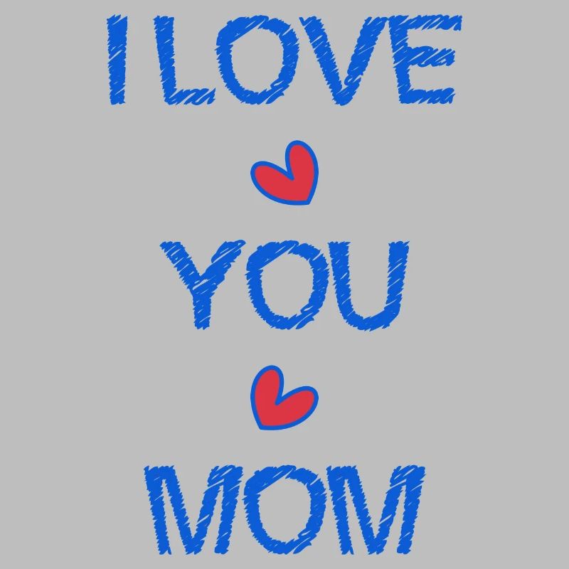 MAMA. ICH LIEBE. ICH LIEBE DICH. MAMA. MUTTERTAG