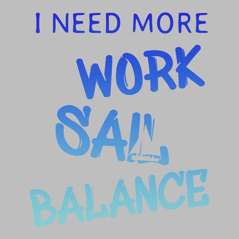 i need more work sail balance