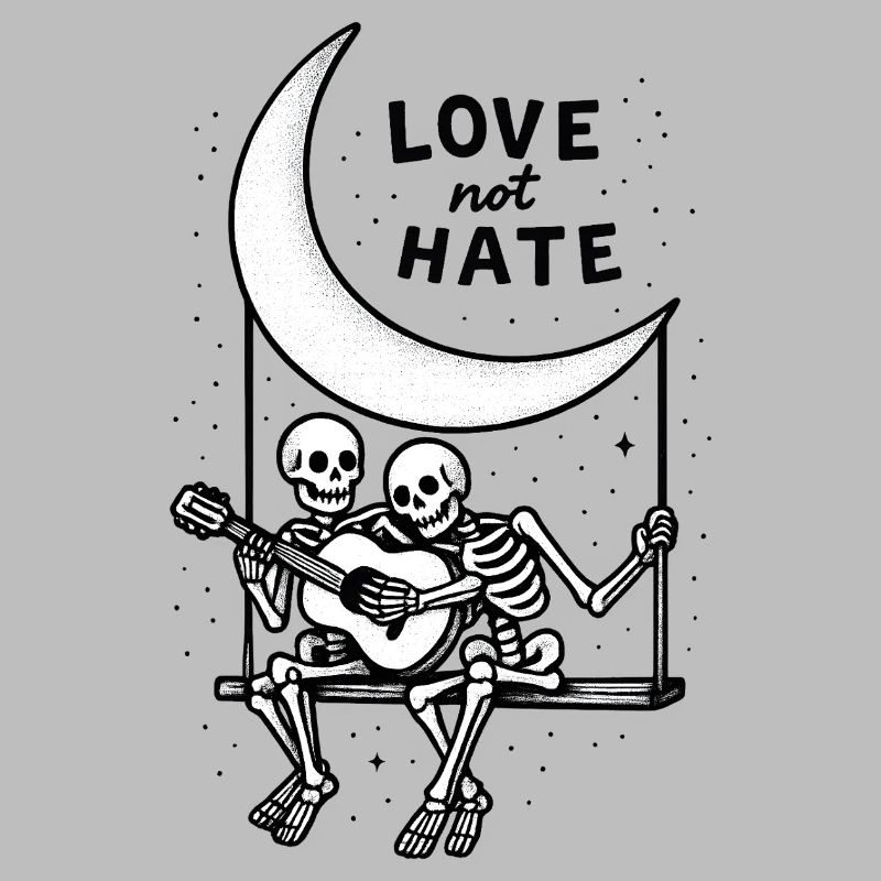 Love Not Hate Skeleton Moon Design