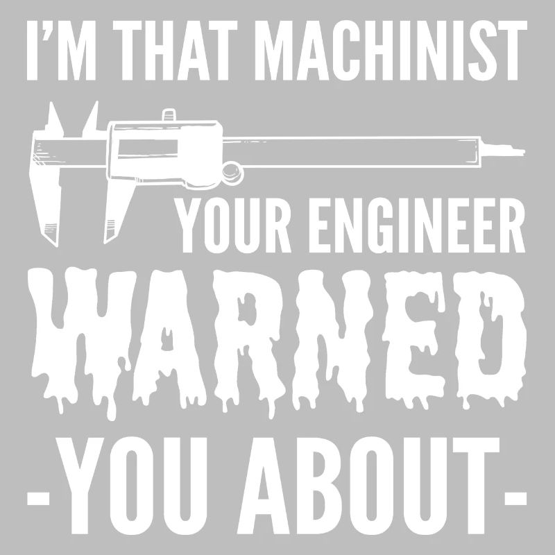 Engineer warned you Dedicated person gift