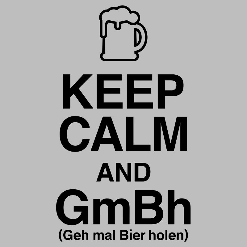 Keep Calm und geh mal Bier holen