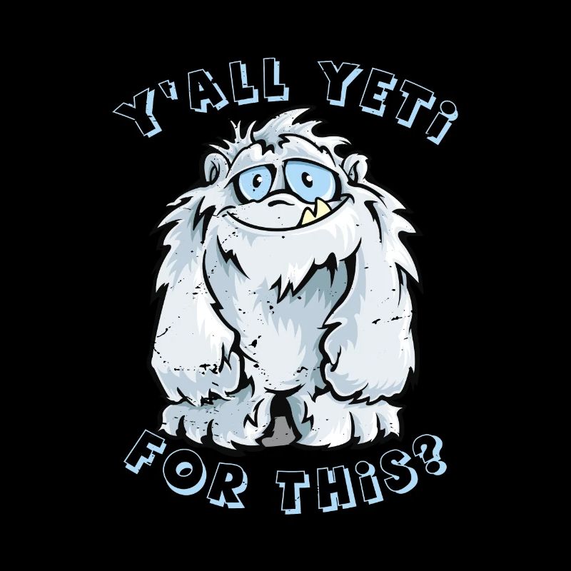 Yall Yeti dafür?