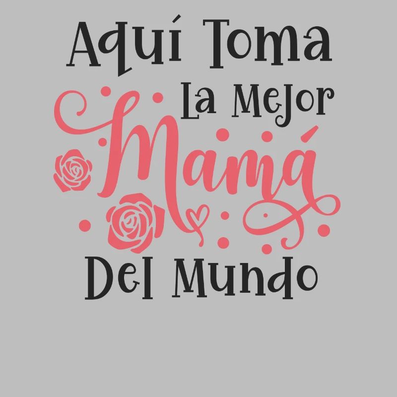 Die Beste Mutter Der Welt Spanisches Zitat Mutter