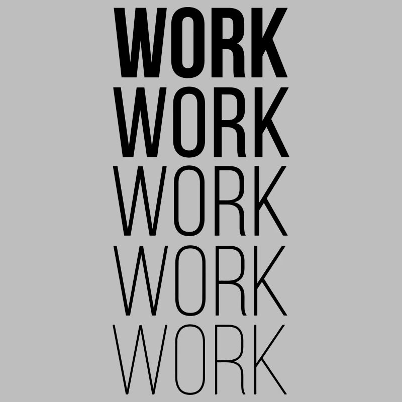 Work Work Work Work
