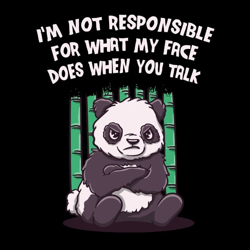 Pas responsable de ce que mon visage fait si