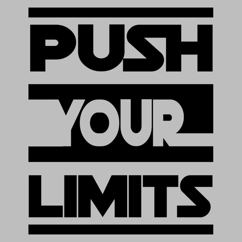 PUSH YOUR LIMITS
