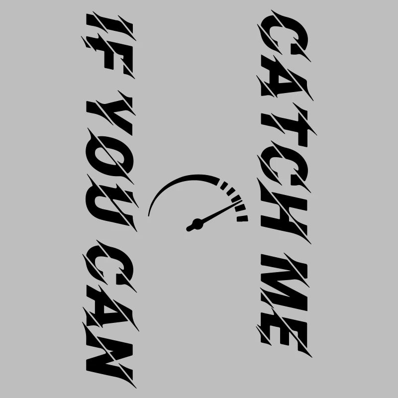 Catch Me If You Can Speedometer black customizable