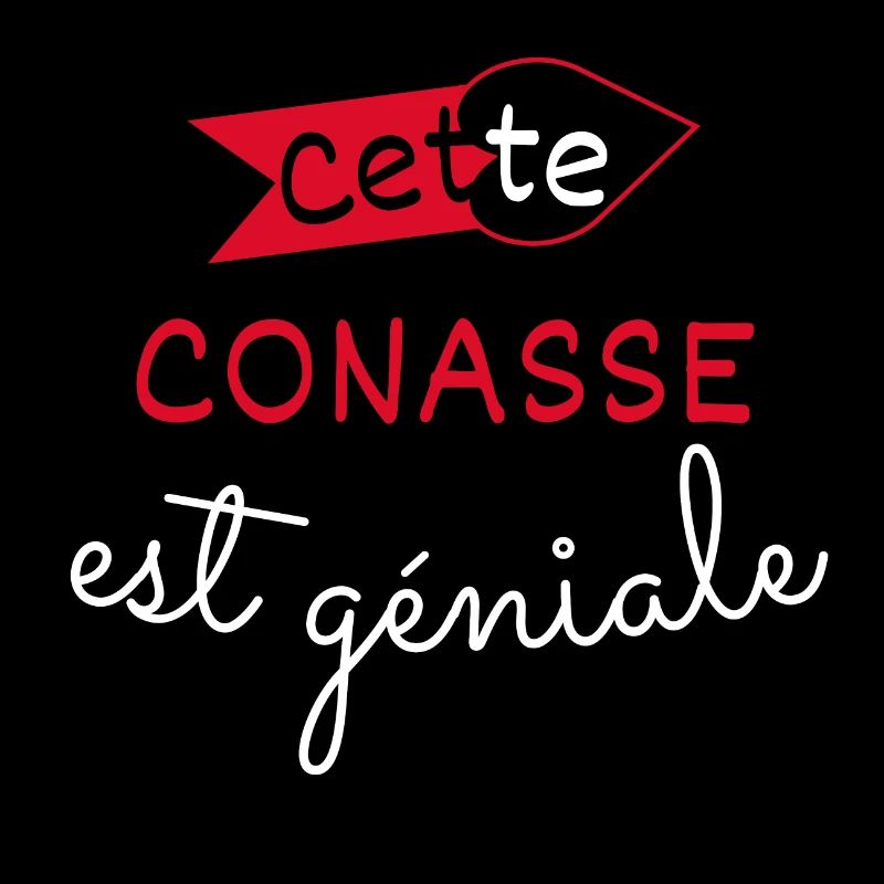 Conasse Géniale cadeau