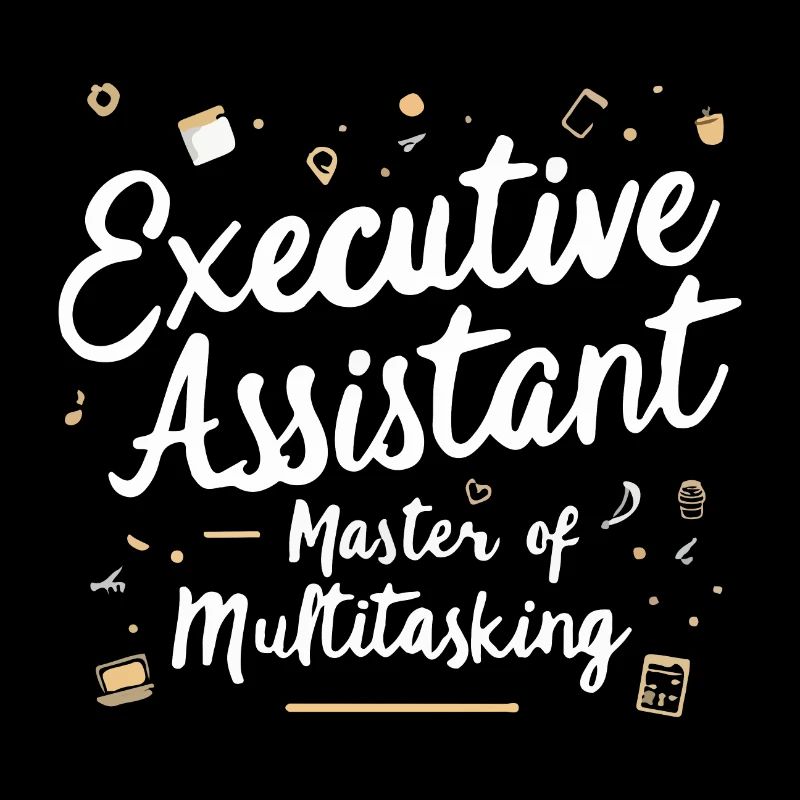 Executive Assistant Inspirational Quote
