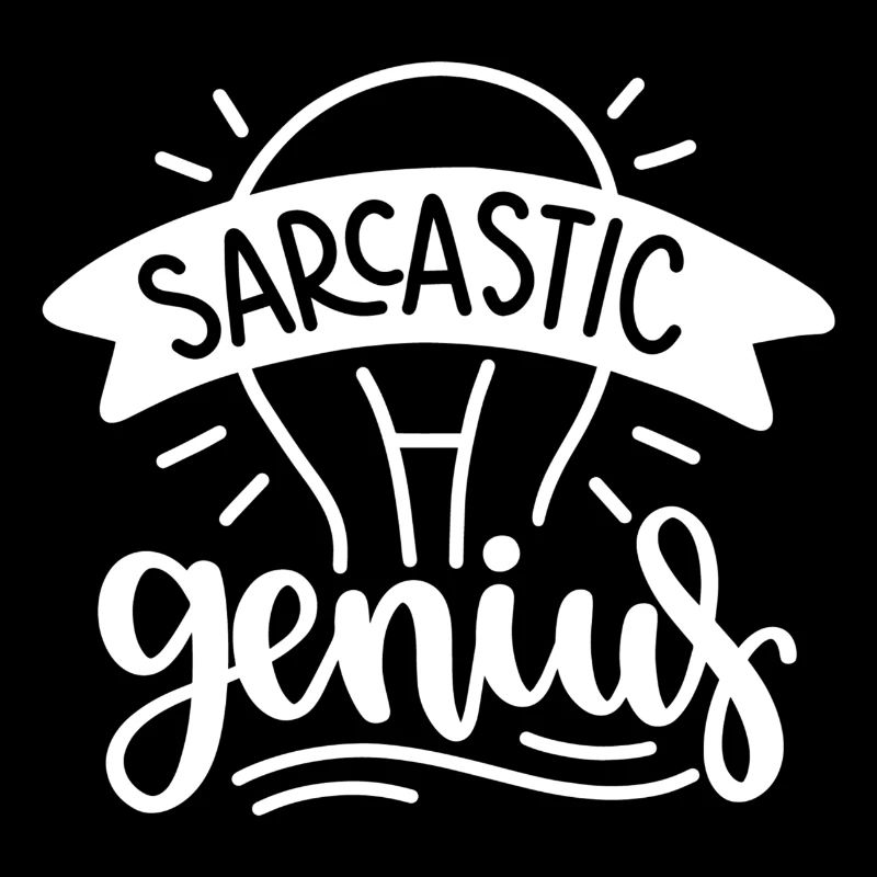 Funny Sarcastic Sarcasm Gift