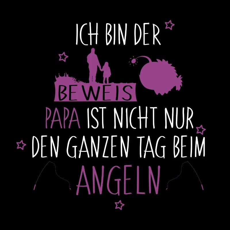 Ich bin der Beweis Anglerpapa Mädchen