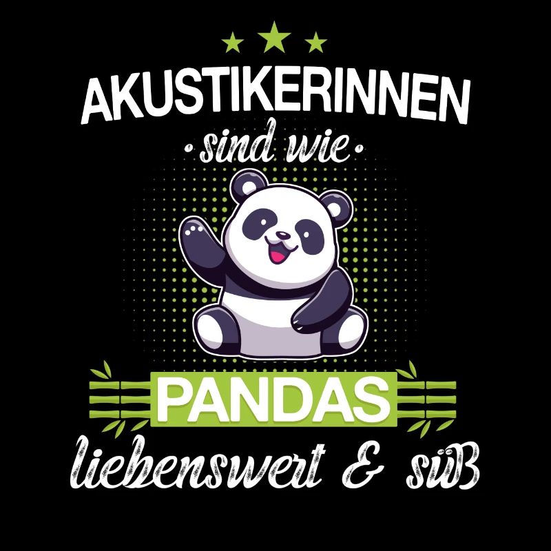 Hörakustiker Akustiker Panda Beruf Spruch