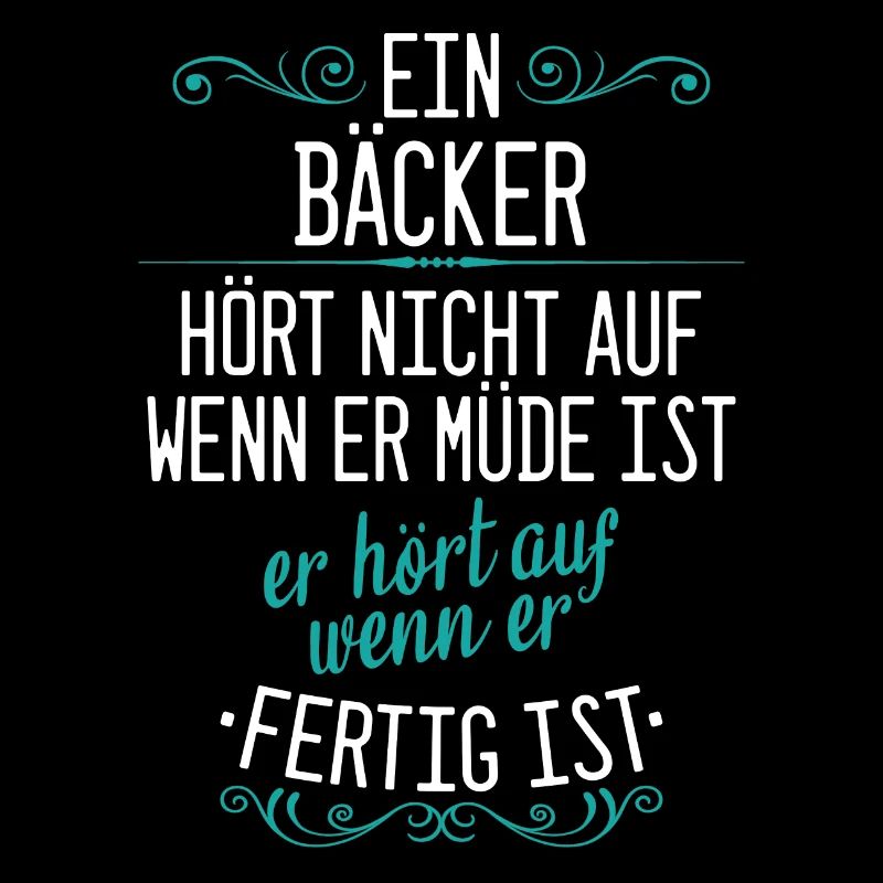 Bäcker Bäckerin Bäckerei Beruf Spruch