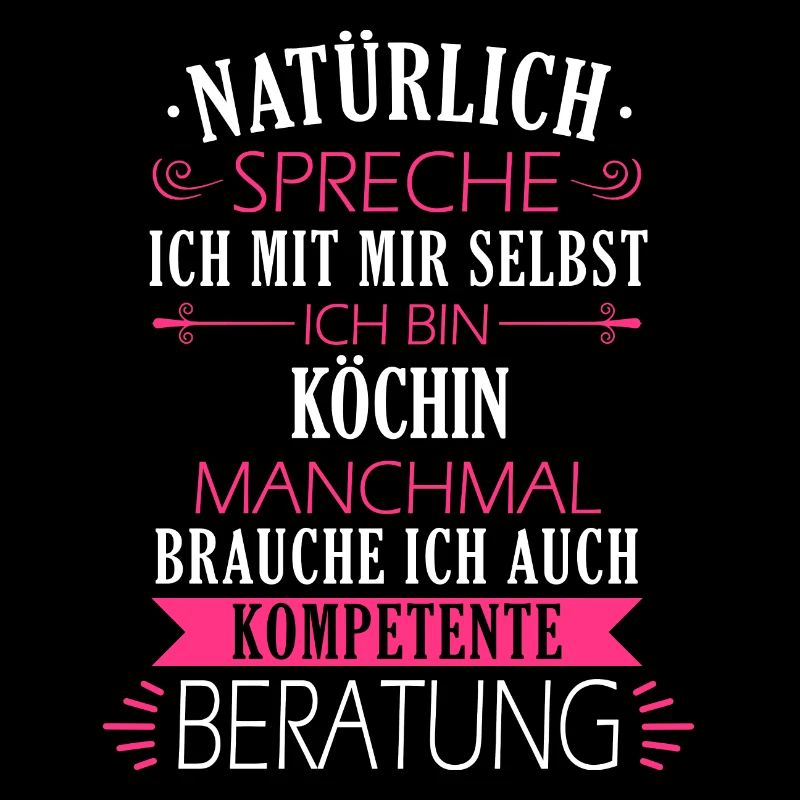 Koch Köchin Chefkoch kochen Küche Beruf Spruch