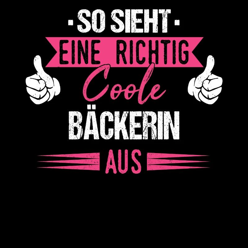 Bäcker Bäckerin Bäckerei Beruf Spruch