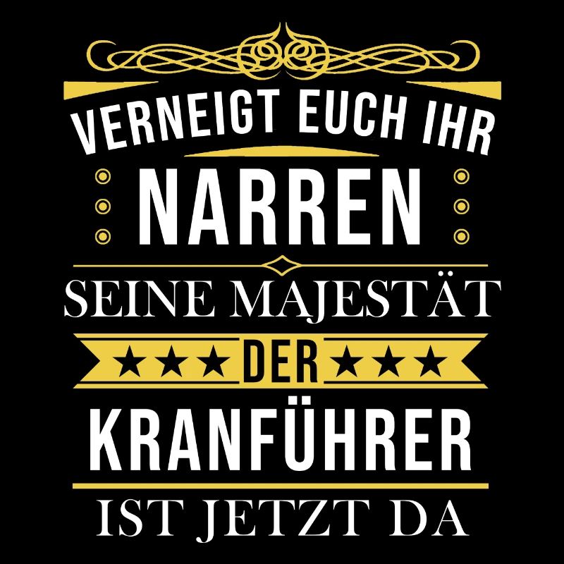 Kranführer Kran Baustelle Kranfahrer Spruch