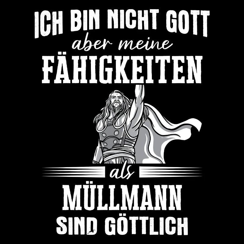 Müllmann Müllmänner Müllabfuhr Beruf Spruch