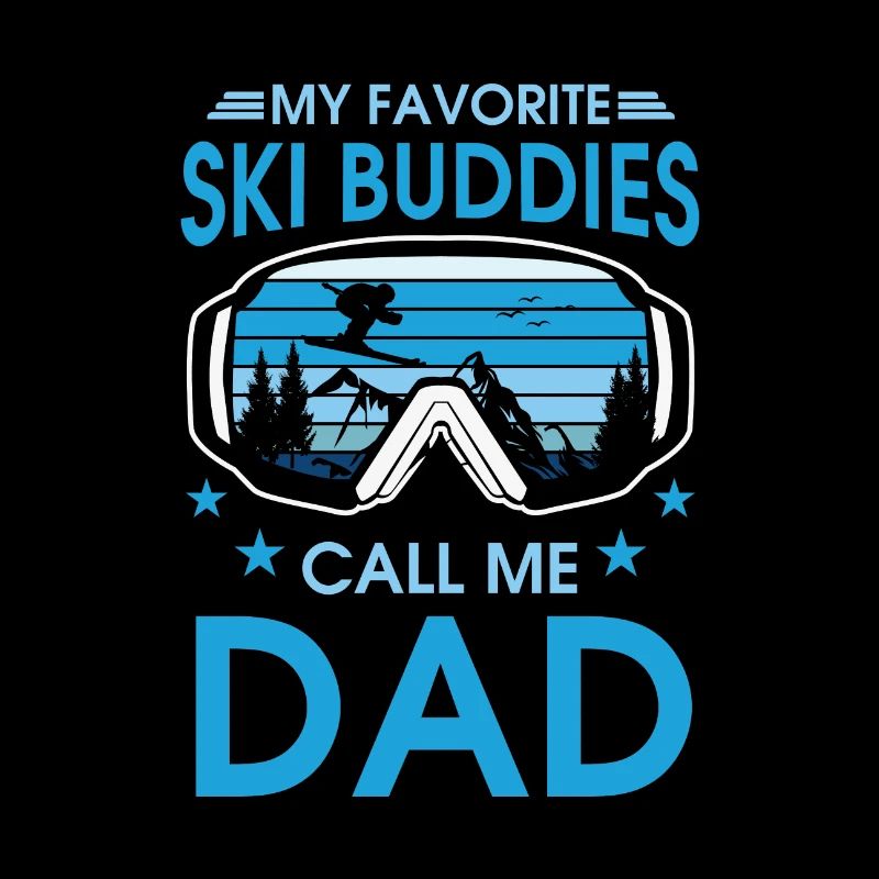 Citation de ski Mes copains de ski préférés Appelez-moi papa