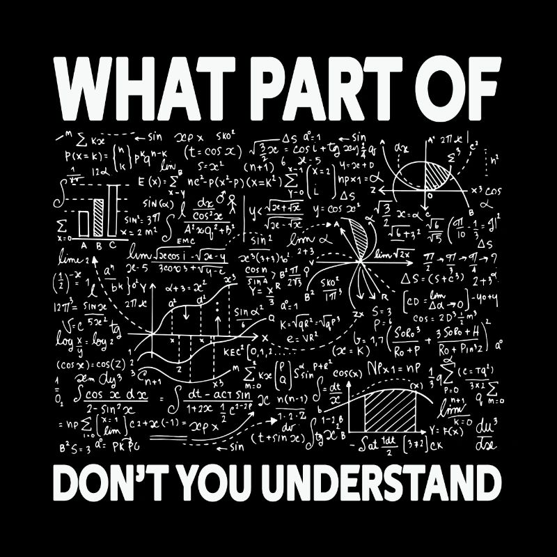 Citation du professeur de mathématiques quelle partie ne comprenez-vous pas