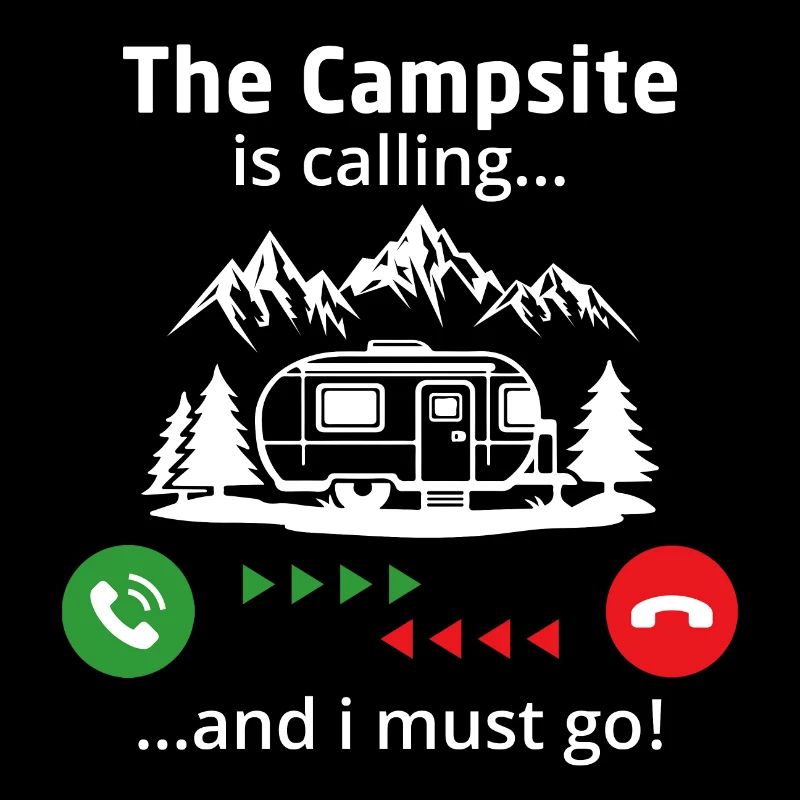 The campsite is calling and i must go