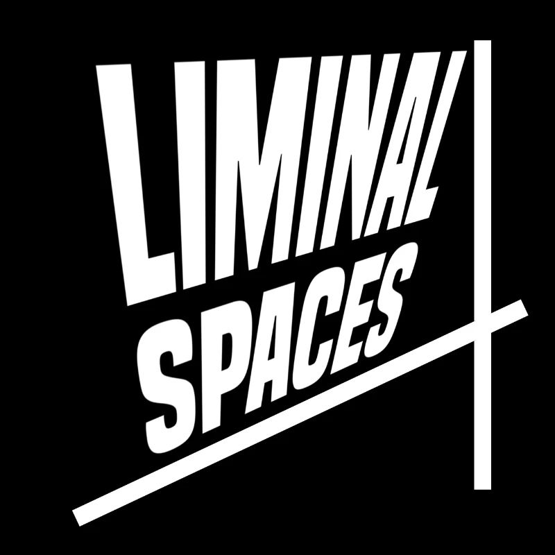Liminal Spaces