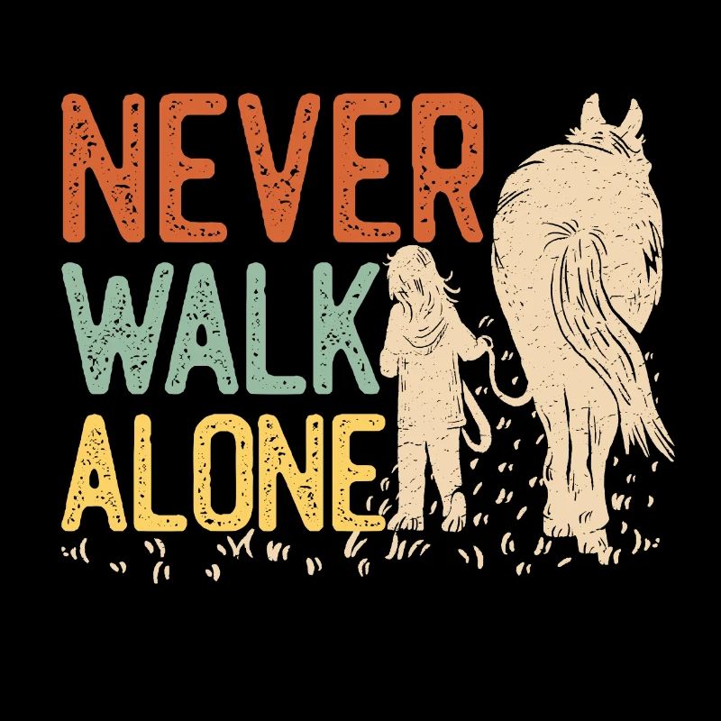 Never walk alone - Pferd - Vintage