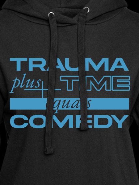 Trauma + Zeit = Comedy