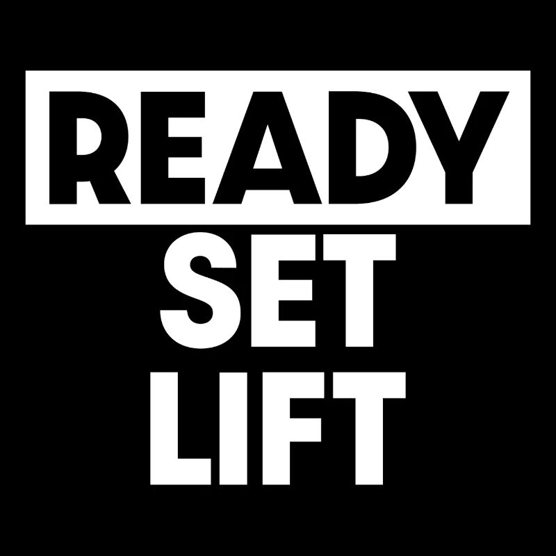Ready Set Lift