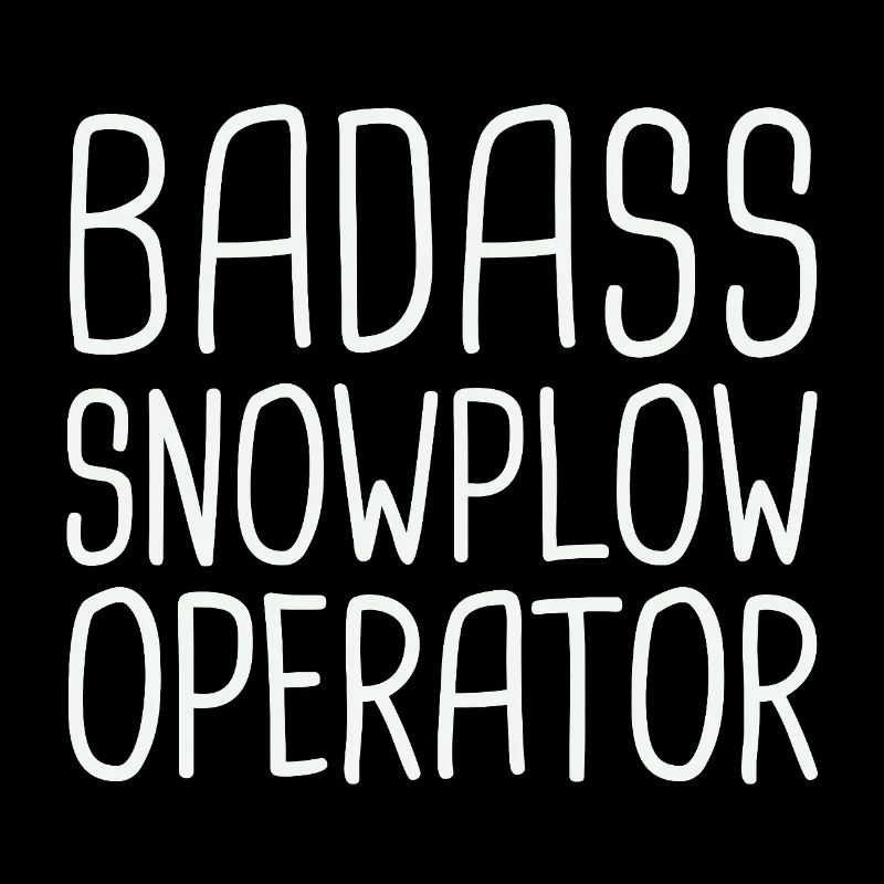 Snowplow Operator Badass Schneepflugfahrer