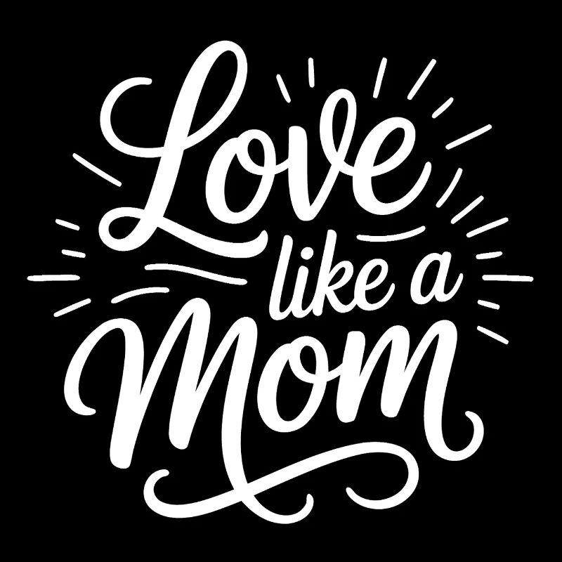 Love like a mom