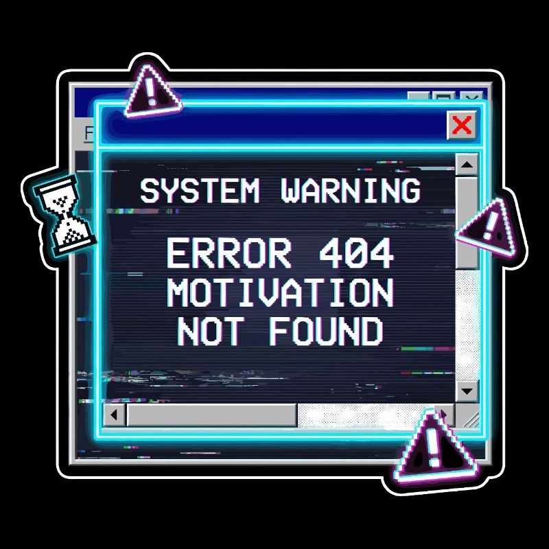 Error 404 Motivation Glitch