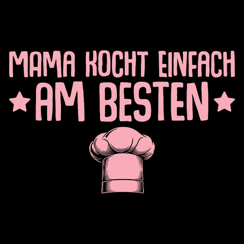 Mama kocht einfach am besten - Muttertag