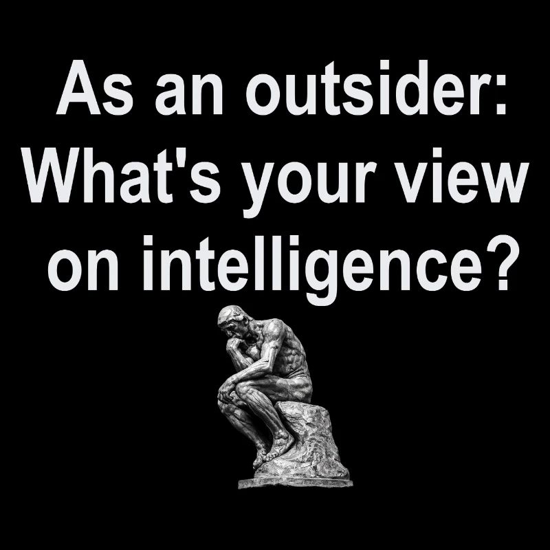 Outsider on Intelligence