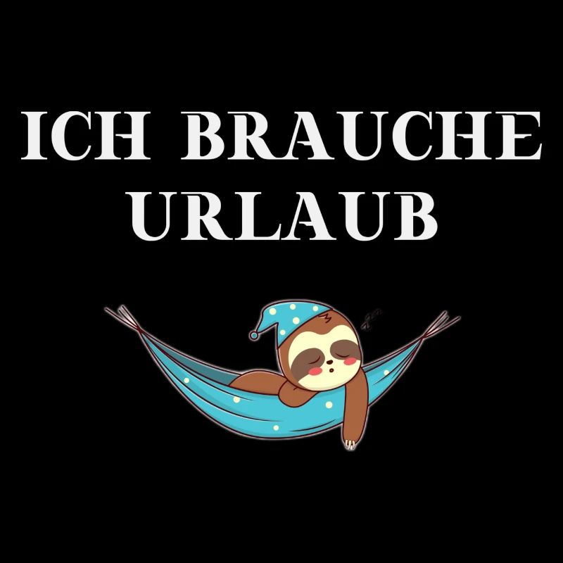 Faultier Ich brauche Urlaub Geschenkidee lustig