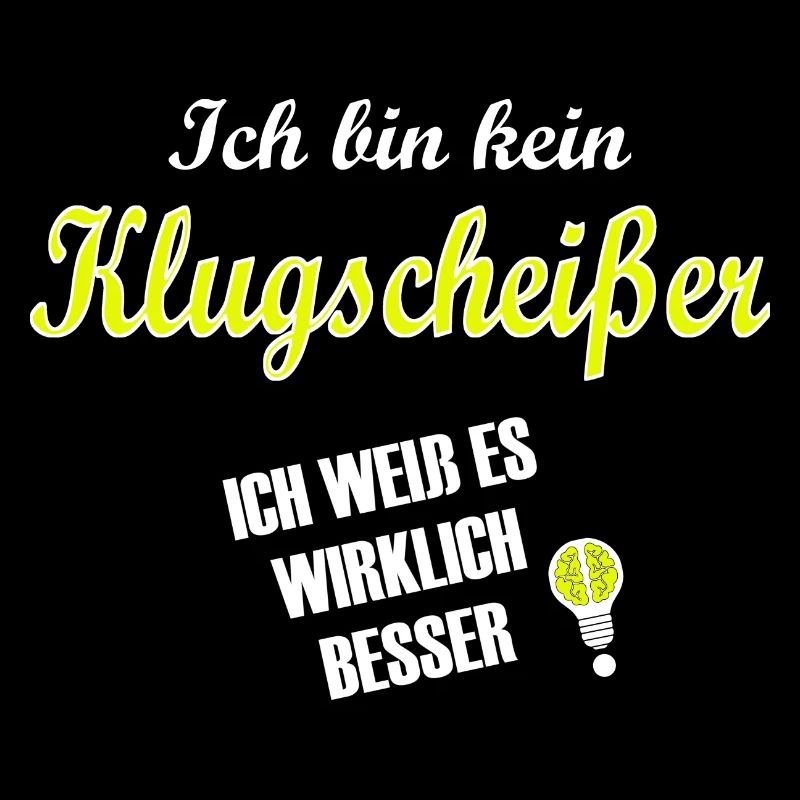 klugscheisser - spruch statement