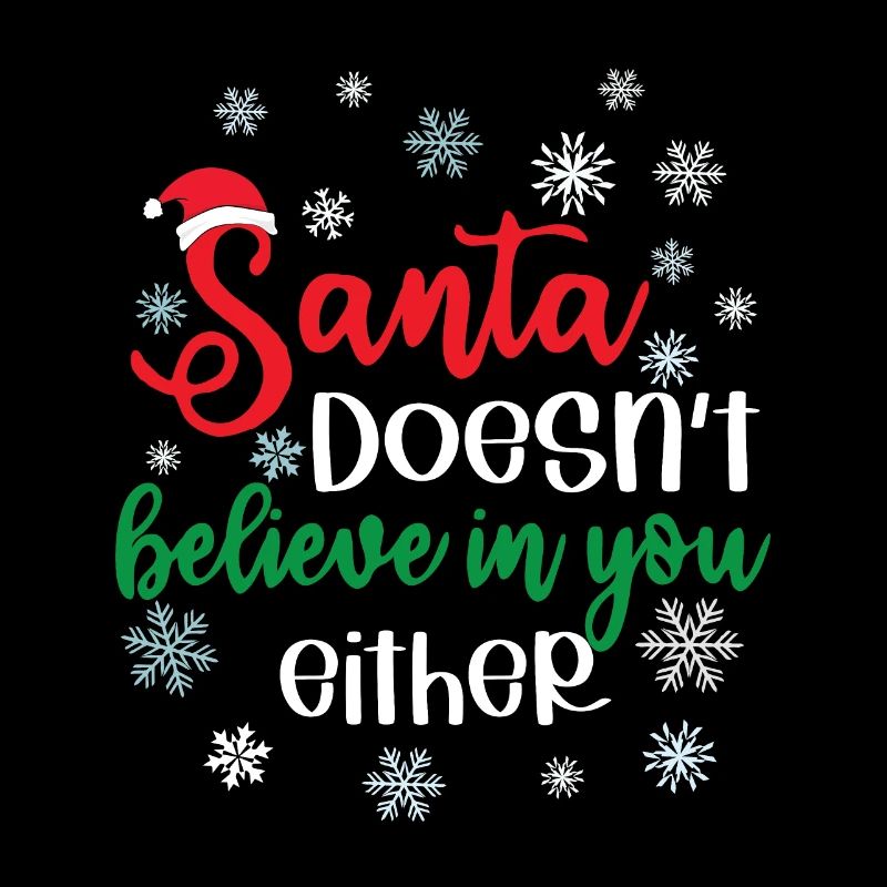 Der Weihnachtsmann glaubt auch nicht an dich