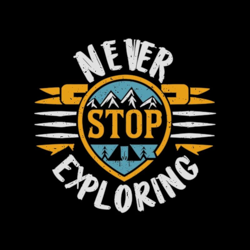 Never Stop Exploring